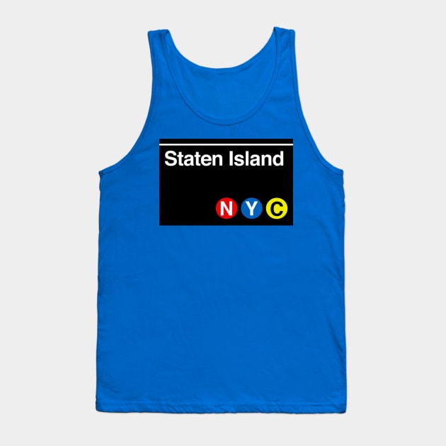 Staten Island Subway Sign Tank Top by PopCultureShirts